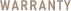WARRANTY