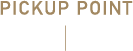 PICKUP POINT